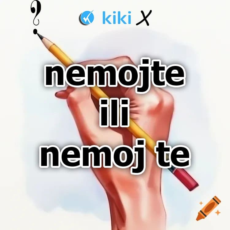 "nemojte" ili "nemoj te"